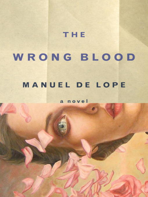 Title details for The Wrong Blood by Manuel de Lope - Available